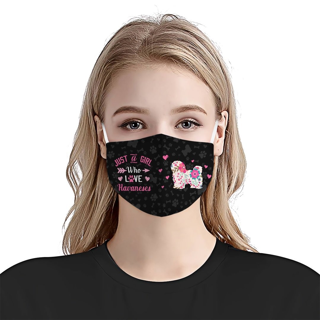 Just A Girl Who Loves Havaneses EZ07 3107 Face Mask
