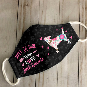 Just A Girl Who Loves Jack Russels EZ07 3107 Face Mask