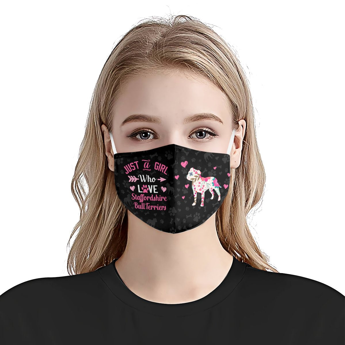Just A Girl Who Loves Staffordshire Bull Terriers EZ07 2807 Face Mask