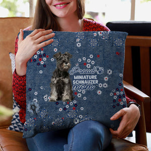 Miniature Schnauzer Pround Mom-Pillow Case