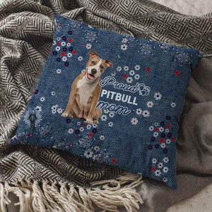 Pitbull Pround Mom-Pillow Case