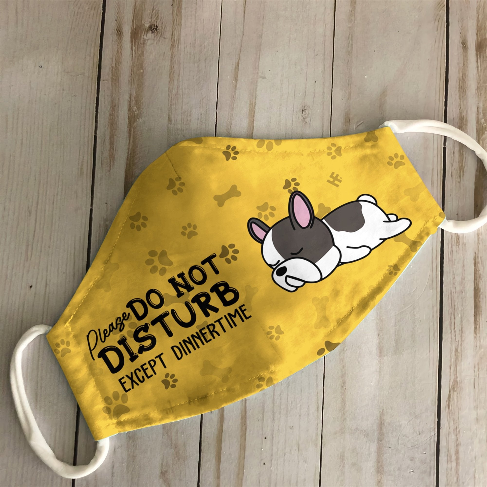 Please Do Not Disturb Except Dinnertime French Bulldogs Yellow EZ16 0807 Face Mask