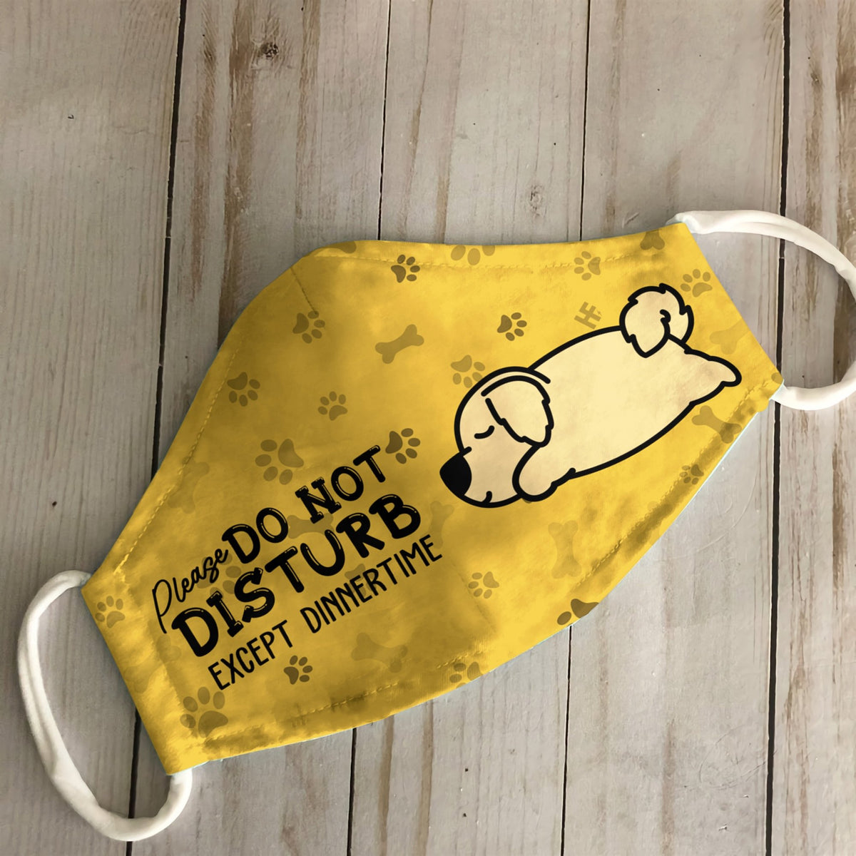 Please Do Not Disturb Except Dinnertime Golden Yellow EZ16 0807 Face Mask