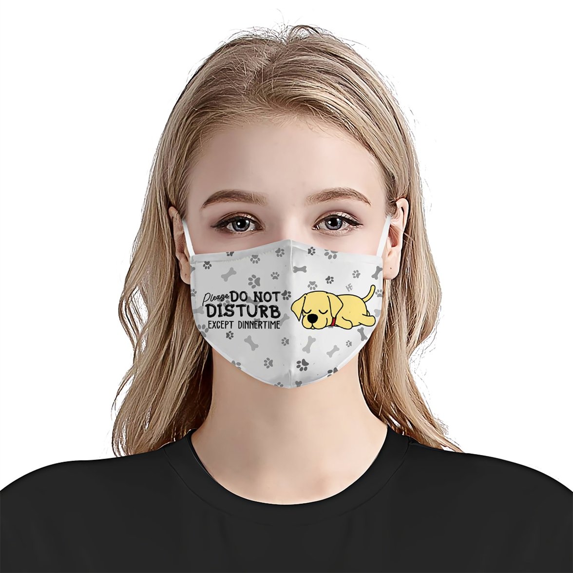 Please Do Not Disturb Except Dinnertime Labrador White EZ16 0807 Face Mask