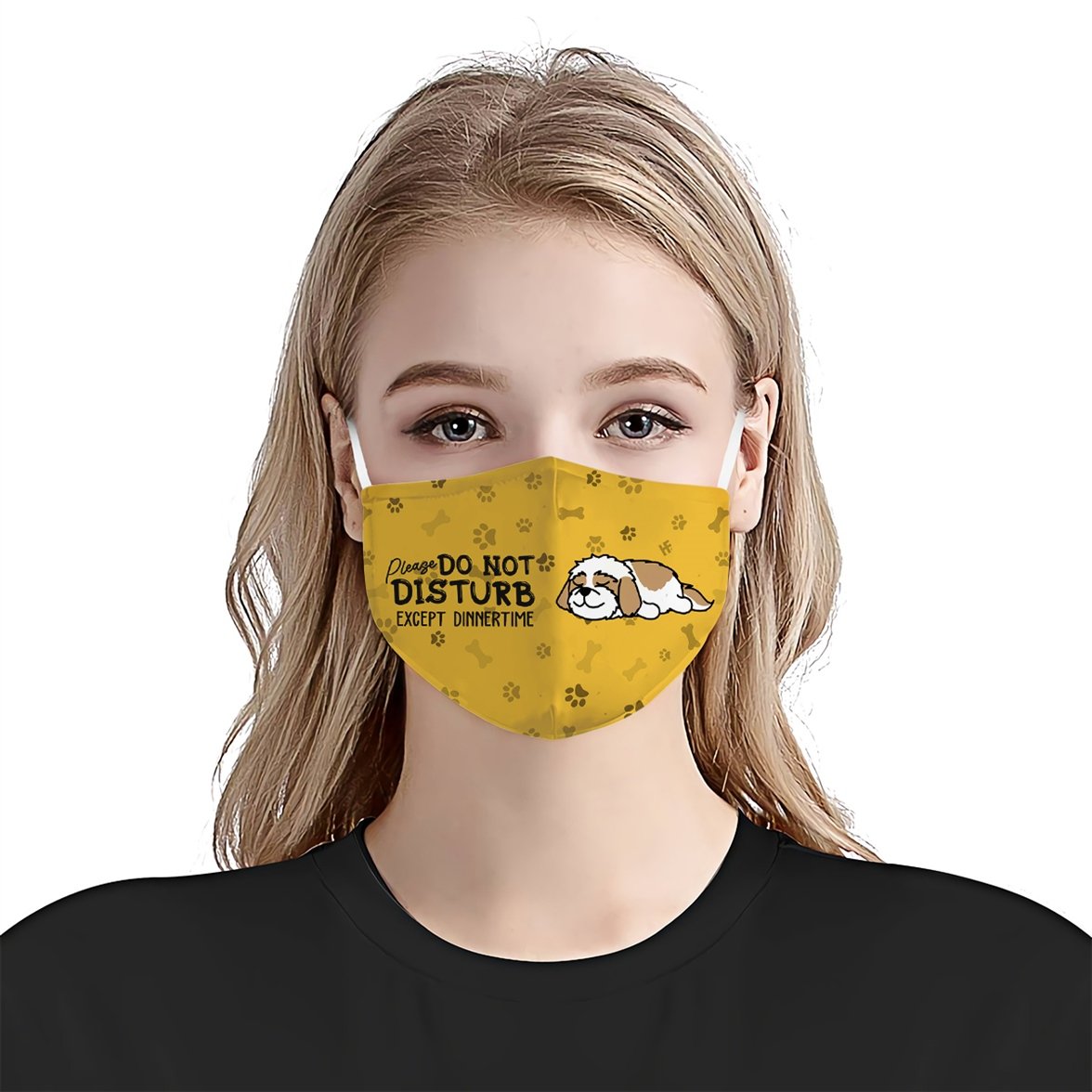Please Do Not Disturb Except Dinnertime Shih tzu Yellow EZ16 0807 Face Mask