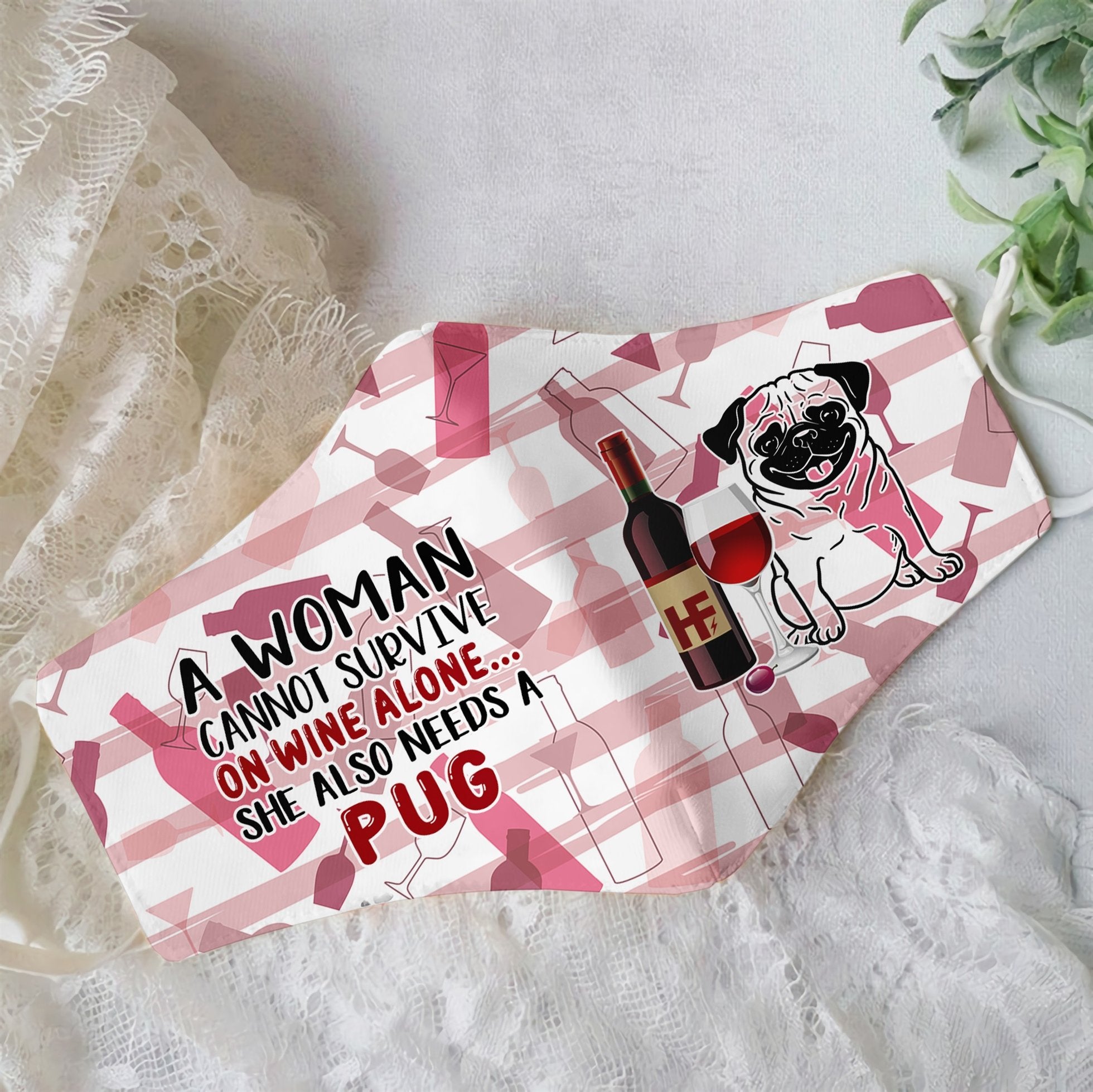 Premium A Women Loves Wine And Pug EZ09 3006 Face Mask