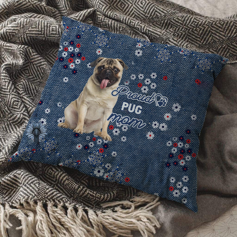 Pug (2) Pround Mom-Pillow Case