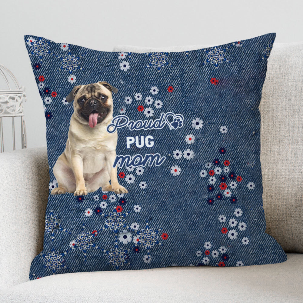 Pug (2) Pround Mom-Pillow Case