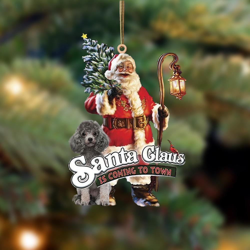 Santa Is Coming To Town With Poodle-Two Sided Ornament