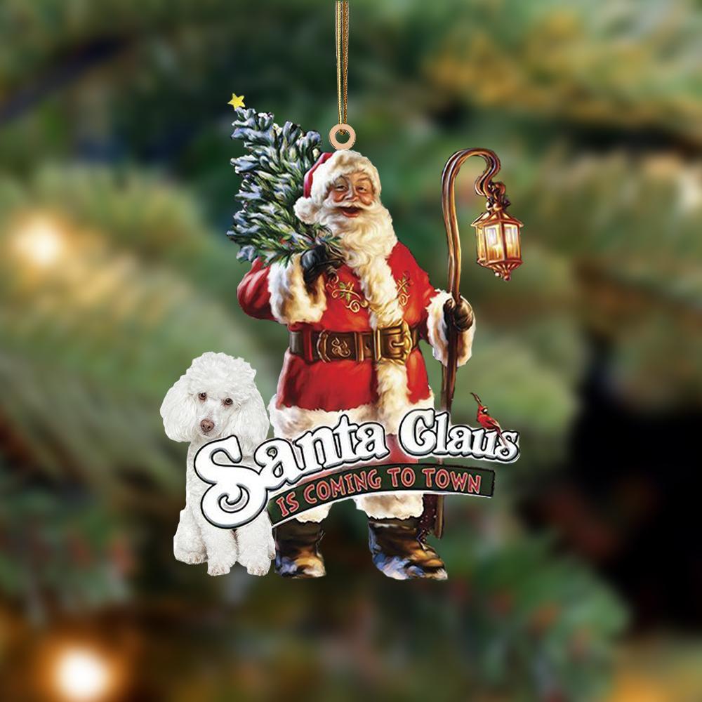 Santa Is Coming To Town With Poodle (1)-Two Sided Ornament