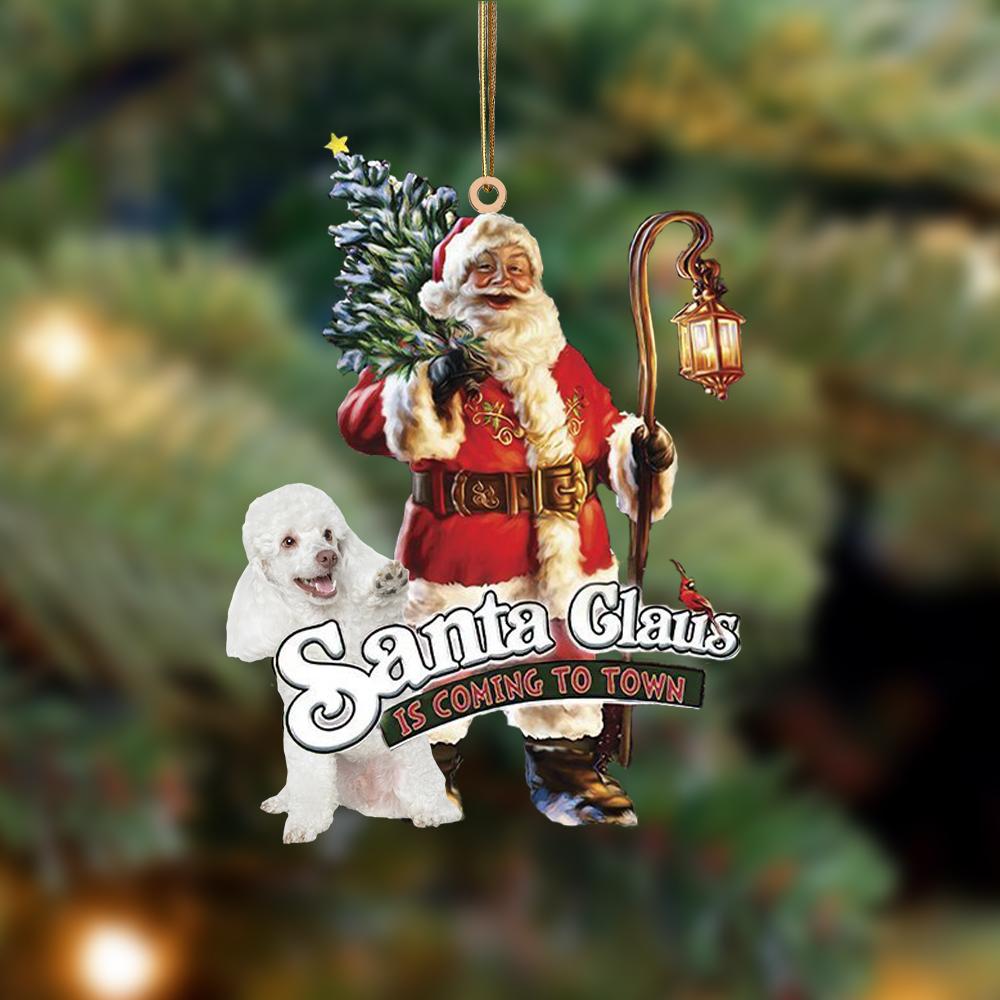 Santa Is Coming To Town With Poodle (3)-Two Sided Ornament