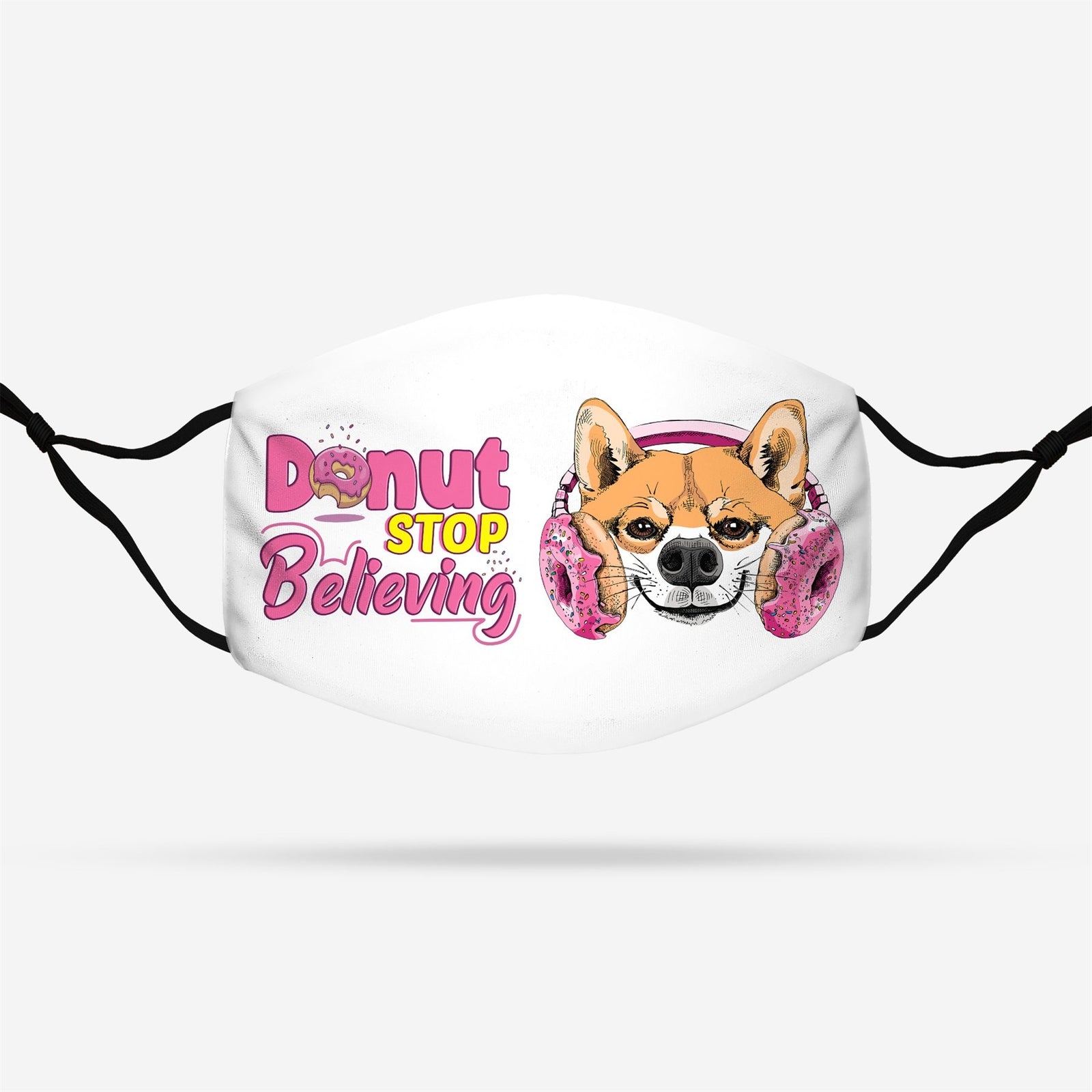 Shiba Donut Stop Believing EZ13 0708 Face Mask