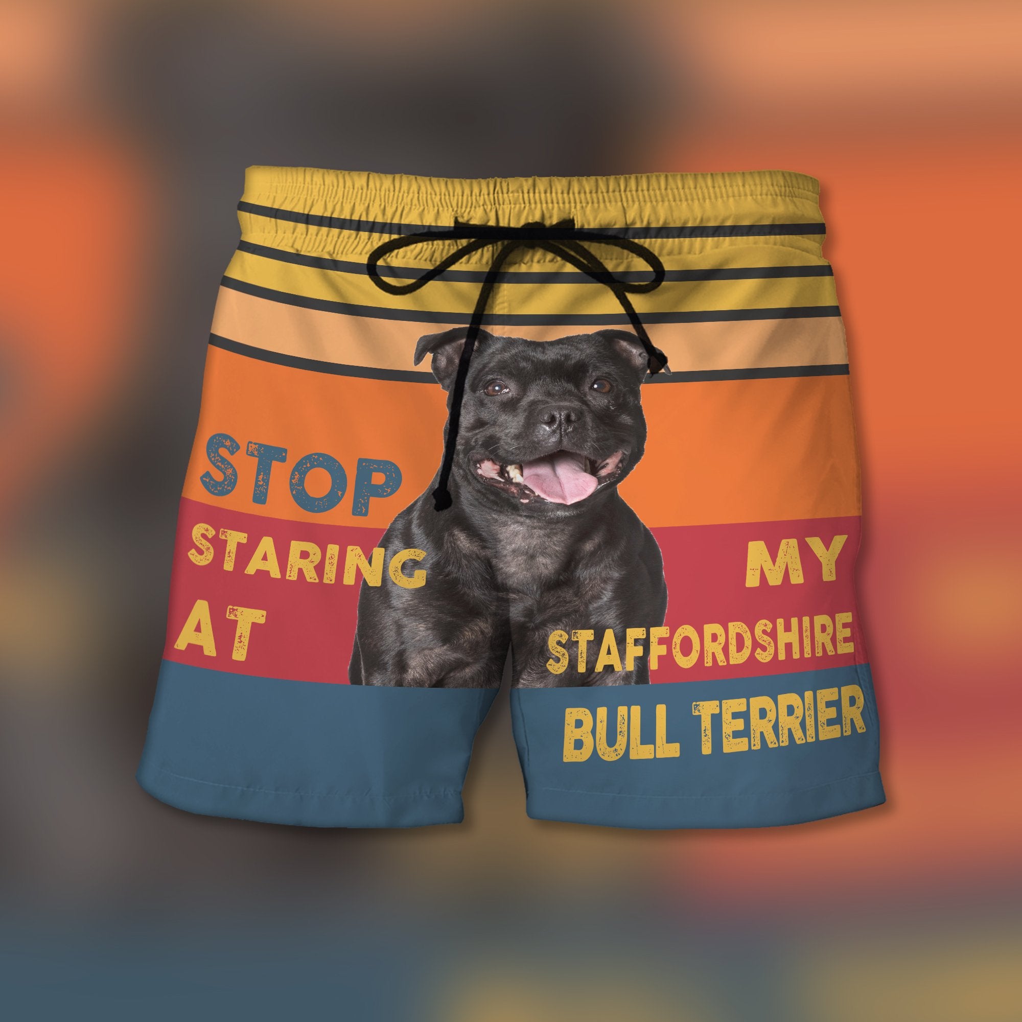 Stop Staring At My Staffordshire Bull Terrier - Custom Trunks