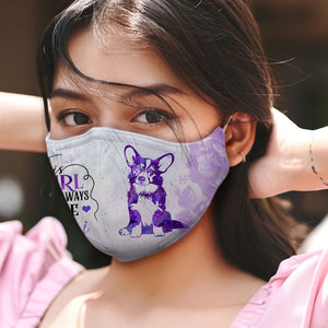 Premium This Girl Will Always Loves Corgi EZ09 2807 Face Mask