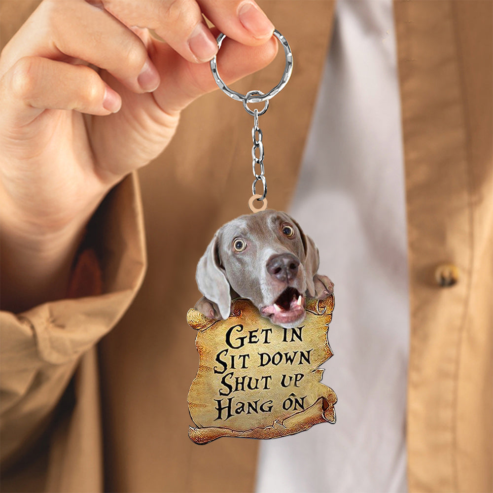 Weimaraner get in Weimaraner love Keychain