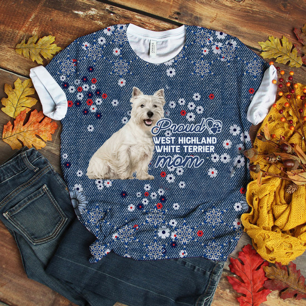 West Highland White Terrier (2) Pround Mom T-shirt