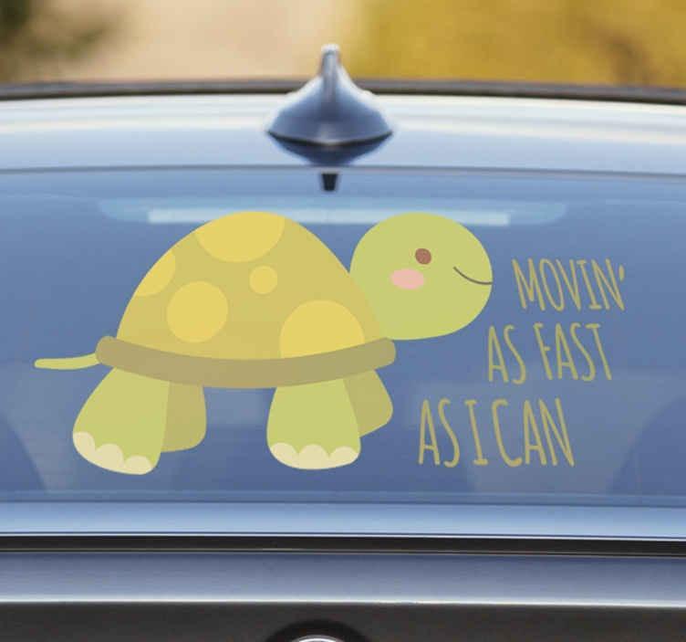 Movin' As Fast As I Can Car Sticker